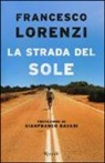 Francesco Lorenzi - La strada del Sole
