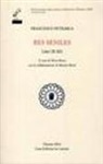 Francesco Petrarca, M. Berté, S. Rizzo - Res seniles. Libri 9-12. Testo latino a fronte