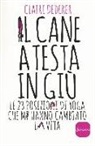 Claire Dederer - Il cane a testa in giù. Le 23 posizioni di yoga che mi hanno cambiato la vita