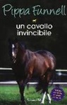 Pippa Funnell, J. Miles - Un cavallo invincibile. Storie di cavalli