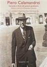 Piero Calamandrei - Garanzie e limiti del potere giudiziario. Relazioni e interventi all'Assemblea costituente