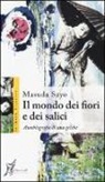 Masuda Sayo - Il mondo dei fiori e dei salici. Autobiografia di una geisha