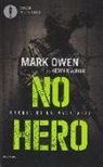 Kevin Maurer, Mark Owen - No hero. Storia di un Navy Seal