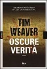 Tim Weaver - Oscure verità