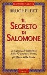 Bruce Fleet - Il segreto di Salomone. La saggezza finanziaria di re Salomone. L'uomo più ricco della storia