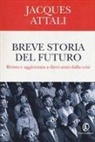 Jacques Attali - Breve storia del futuro