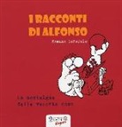 Romano Garofalo, M. Lucchesi - La nostalgia delle vecchie cose. I racconti di Alfonso