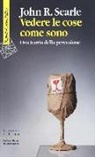 John R. Searle, John Rogers Searle, D. Bordini, P. Spinicci - Vedere le cose come sono. Una teoria della percezione