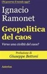 Ignacio Ramonet - Geopolitica del caos. Verso una civiltà del caos?