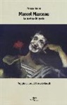 Patrizia Iovine - Marcel Marceau. La poetica del gesto