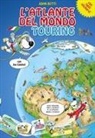 John Betti - L' atlante del mondo Touring con Joe Canino. Con adesivi
