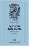 Antonino Ferro - Le viscere della mente. Sillabario emotivo e narrazioni