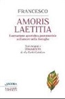Francesco (Jorge Mario Bergoglio) - Amoris laetitia. Testo integrale e commento de La Civiltà Cattolica