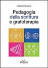 Robert Olivaux - Pedagogia della scrittura e grafoterapia