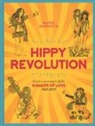Matteo Guarnaccia - Hippy revolution. Storie e avventure dalla Summer of Love 1967-2017