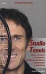 Stefano Meloccaro - Studio Tennis. Storie, campioni e racchettate, dall'edicola alla libreria passando per la televisione