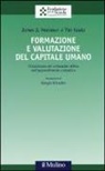 James J. Heckman, Tim Kautz - Formazione e valutazione del capitale umano. L'importanza dei «character skills» nell'apprendimento scolastico