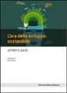 Jeffrey D. Sachs - L'era dello sviluppo sostenibile