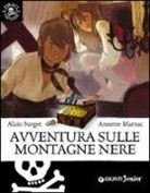 Alain Surget, A. Marnat - Avventura sulle montagne nere