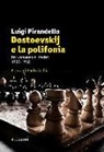 Luigi Pirandello, P. Jachia - Dostoevskij e la polifonia. Dal romanzo al teatro: 1890-1936