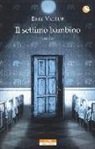 Erik Valeur - Il settimo bambino