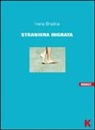 Irena Brezná - Straniera ingrata