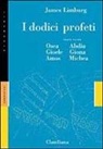 James Limburg - Osea, Gioele, Amos, Abdia, Giona e Michea