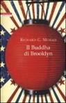 Richard C. Morais - Il Buddha di Brooklyn