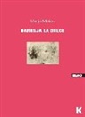 Marija Matios - Darusja la dolce