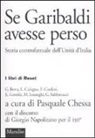 P. Chessa - Se Garibaldi avesse perso. Storia controfattuale dell'Unità d'Italia