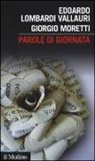 Edoardo Lombardi Vallauri, Giorgio Moretti - Parole di giornata