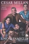 Cesar Millan, Melissa J. Peltier - Uno di famiglia. Per una vita ricca di soddisfazioni con il vostro cane