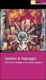 Christian Marazzi - Capitale & linguaggio. Dalla new economy all'economia di guerra
