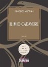 Francesco Mastriani - Il mio cadavere