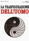 Frithjof Schuon - La trasfigurazione dell'uomo