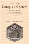 Platone, P. Butti De Lima - L'utopia del potere (La settima lettera). Testo greco a fronte