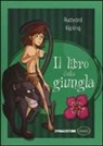 Rudyard Kipling - Il libro della giungla