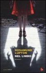 Rosamund Lupton - Nel limbo