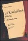 Rosa Luxemburg - La rivoluzione russa. Un esame critico-La tragedia russa