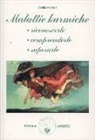 Daniel Meurois-Givaudan, D. Muggia - Malattie karmiche: riconoscerle, comprenderle, superarle