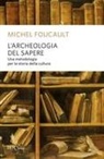 Michel Foucault - L' archeologia del sapere