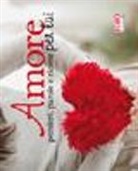 A. Minuz - Amore per lui. Pensieri, parole e ricette