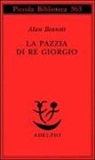 Alan Bennett - La pazzia di re Giorgio