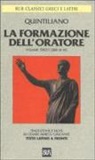 M. Fabio Quintiliano - La formazione dell'oratore