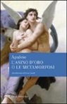 Apuleio - L'asino d'oro o le Metamorfosi