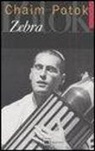 Chaim Potok - Zebra e altri racconti