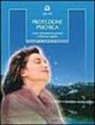 Judy Hall - Protezione psichica. Come schermarsi da pensieri e sentimenti negativi