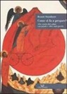 Benoît Standaert - Come si fa a pregare? Alla scuola di salmi, con parole e oltre ogni parola