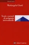 Mariangela Giusti - Teoria e metodi di pedagogia interculturale