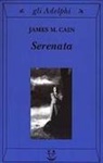 James M. Cain - Serenata